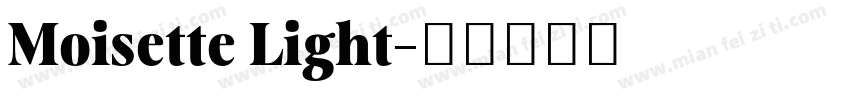Moisette Light字体转换